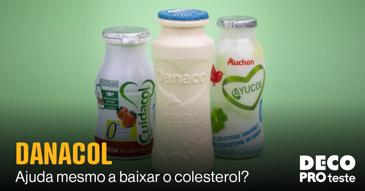Danacol Danacol e produtos afins baixam colesterol? | DECO PROteste