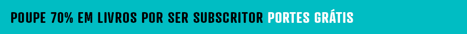 Poupe 70% em livros por ser subcritor. Use o código do mês