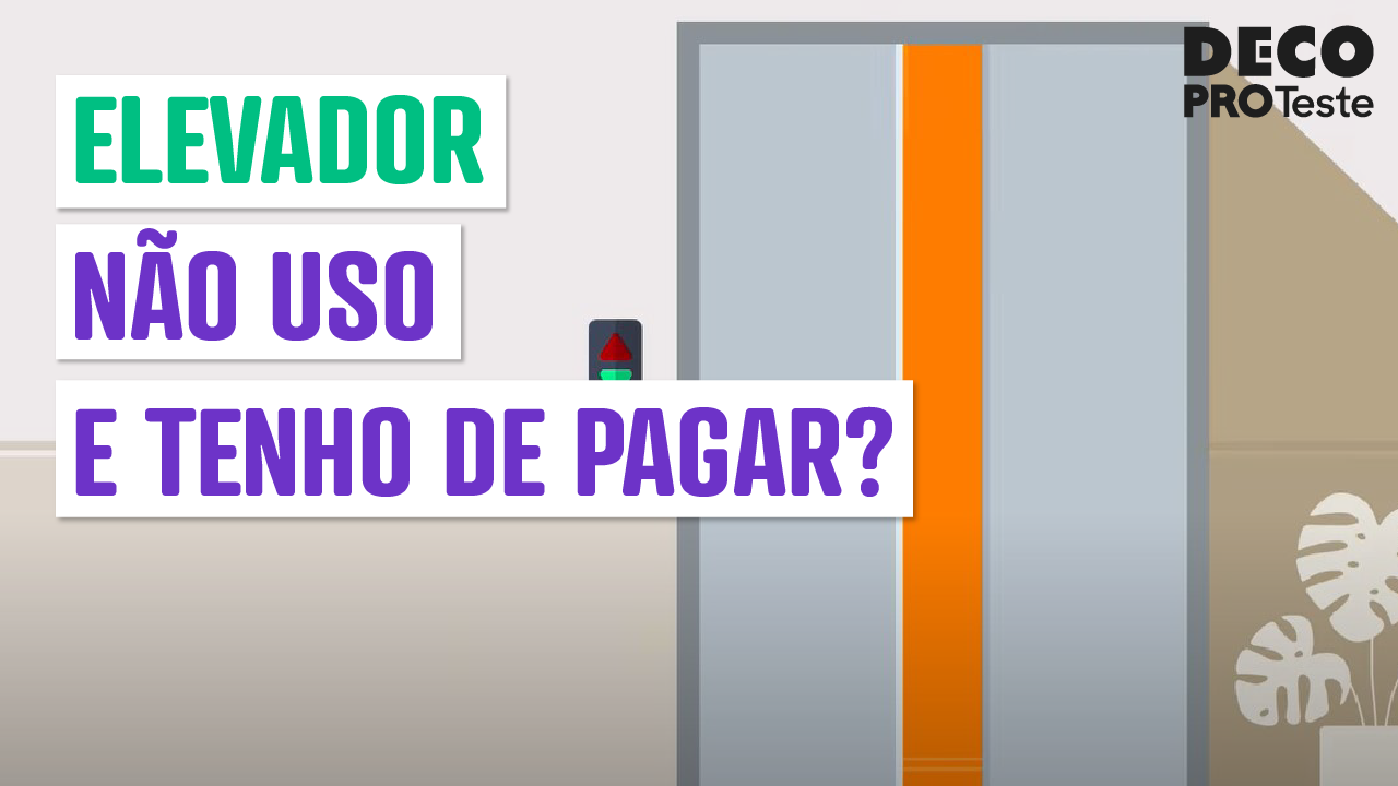 Elevador: não uso e tenho de pagar?