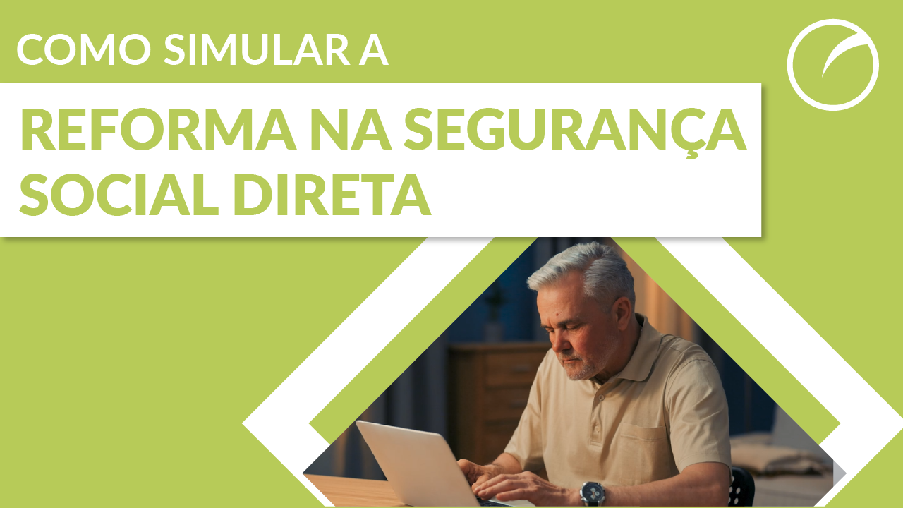 Como simular a reforma na Segurança Social Direta 